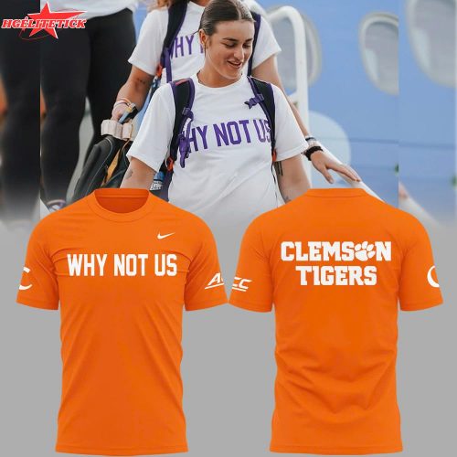 Clemson Softball “Why Not Us” Orange T-Shirt – College Softball Team Shirt