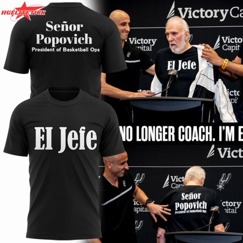 Gregg Popovich “I’M NO LONGER COACH. I’M EL JEFE!” T-Shirt – Coach Retirement Gift
