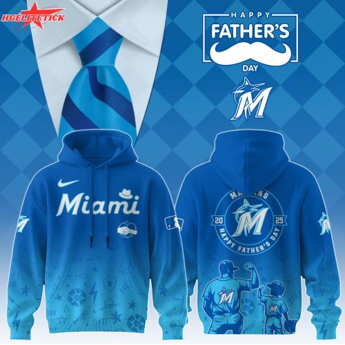 Miami Marlins 2025 Father’s Day Hoodie – MLB Special Edition Gear