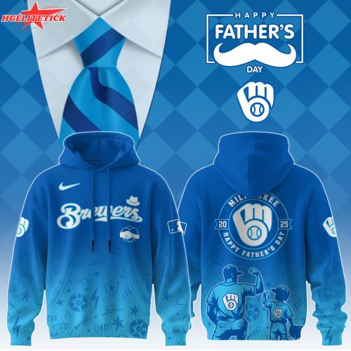 Milwaukee Brewers 2025 Father’s Day Hoodie – Baseball Team Edition