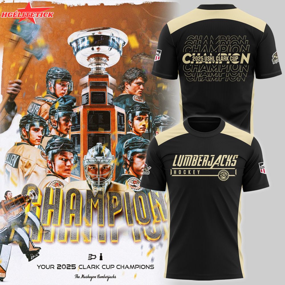 Muskegon Lumberjacks Clark Cup Champions 2025 T-Shirt – USHL Victory Tee Muskegon Lumberjacks Clark Cup Champions 2025 T-Shirt – USHL Victory Tee