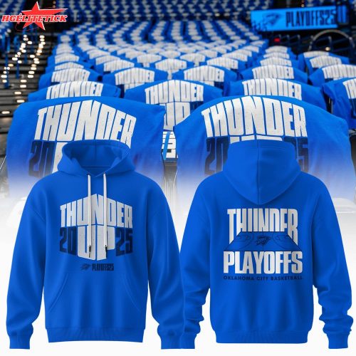 Oklahoma City Thunder Playoff 2025 Blue Hoodie – NBA Fan Gear