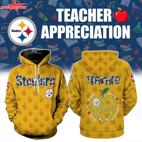 Pittsburgh Steelers Teacher Appreciation 3D Hoodie – NFL Educator Tribute