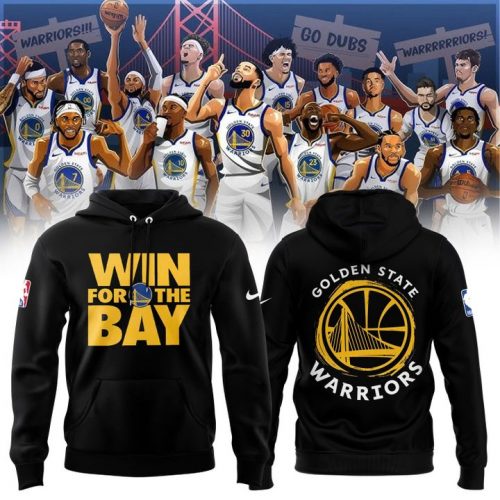 Golden State Warriors “Win For The Bay” Hoodie 2025