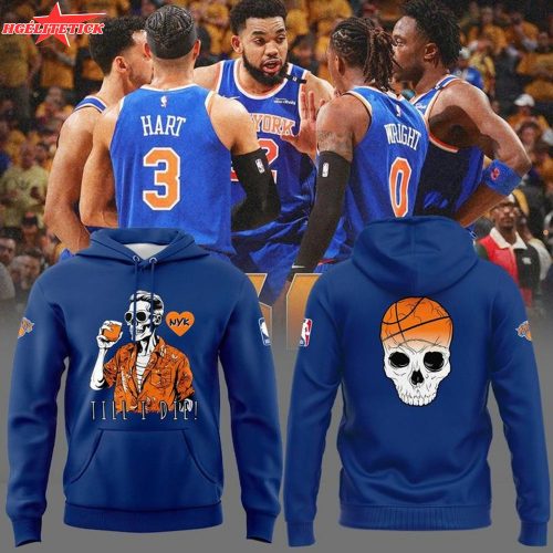 Special New Till I Die New York Knicks Custom Hoodie