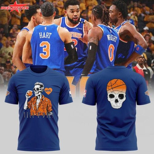Special New Till I Die New York Knicks Custom Tshirt