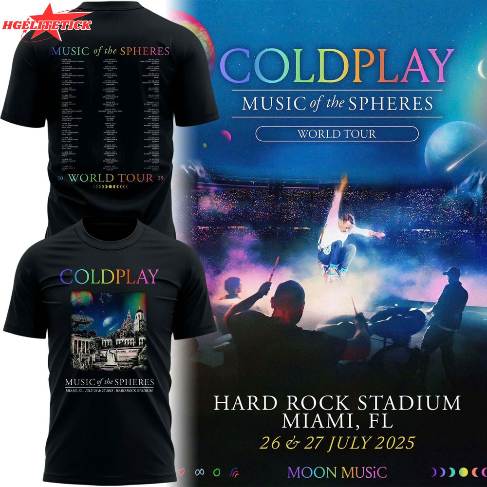 Coldplay Miami Dolphins Hard Rock Stadium 2025 Music of the Spheres Limited Edition Tour Tees Coldplay Miami Dolphins Hard Rock Stadium 2025 Music of the Spheres Limited Edition Tour Tees
