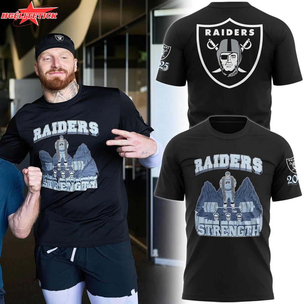 Raiders Strength 2025 T-Shirt Raiders Strength 2025 T-Shirt
