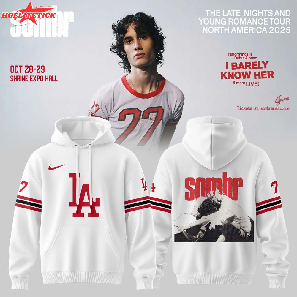 2025 Los Angeles Dodgers X Sombr – The Late Nights & Young Romance Tour Merch Hoodie 2025 Los Angeles Dodgers X Sombr – The Late Nights & Young Romance Tour Merch Hoodie