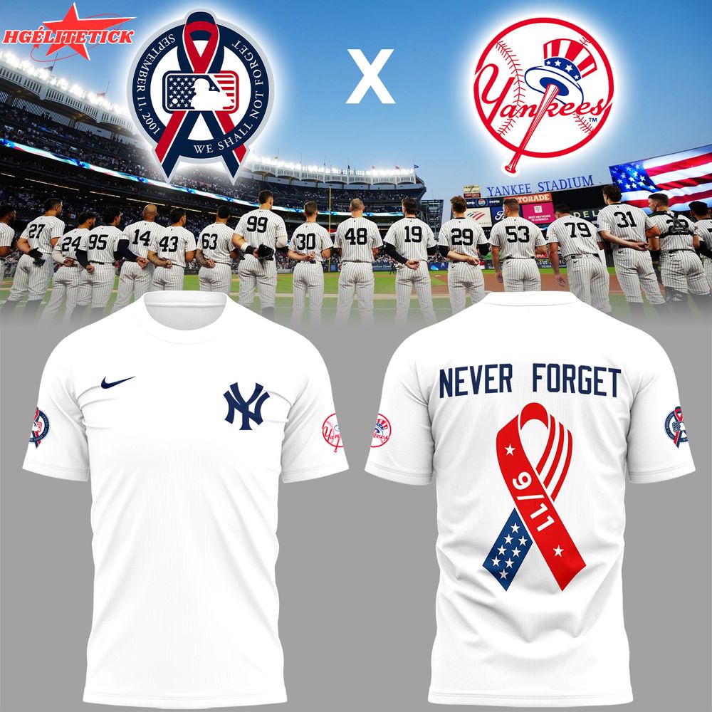 Limited Edition Yankees Never Forget Tshirt Limited Edition Yankees Never Forget Tshirt