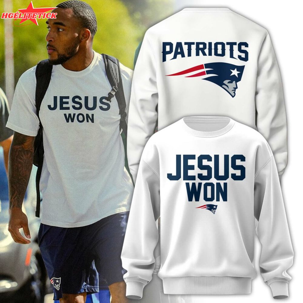 New England Patriots “Jesus Won” Sweatshirt New England Patriots “Jesus Won” Sweatshirt