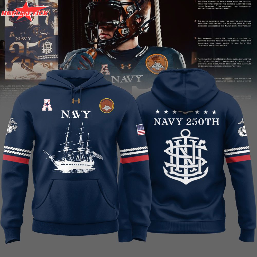 Navy Midshipmen 250th Anniversary Uniform Special Edition Hoodie Navy Midshipmen 250th Anniversary Uniform Special Edition Hoodie