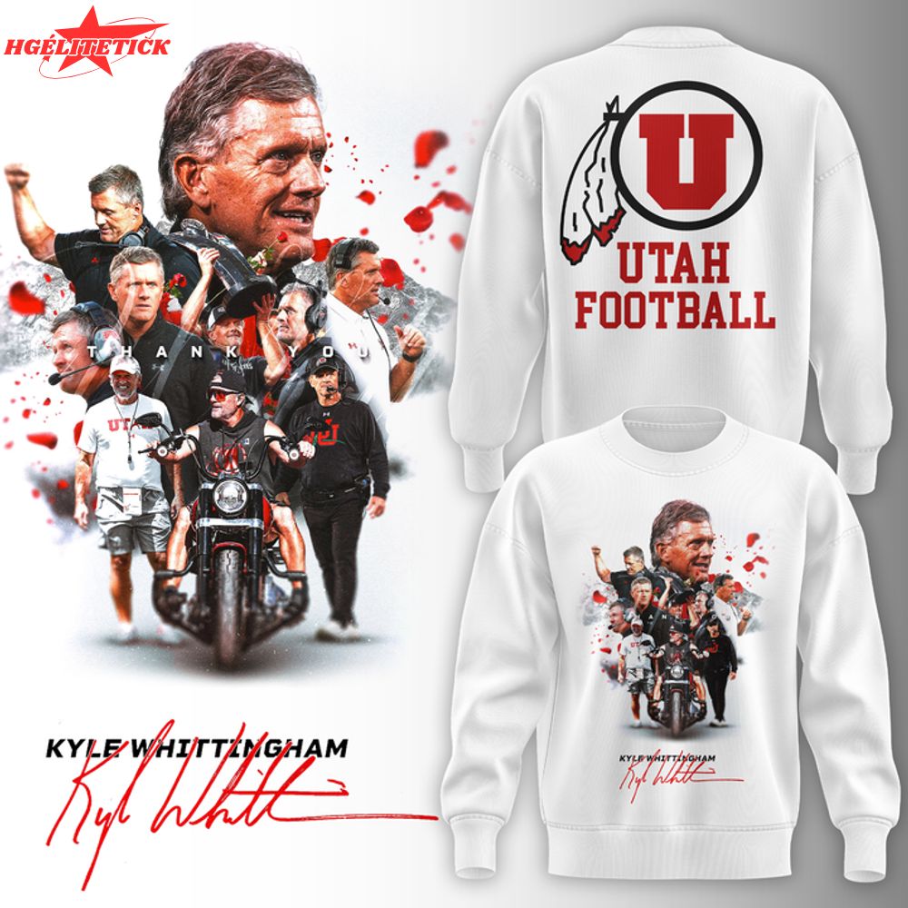 2025 Utah Football Kyle Whittingham Sweatshirt 2025 Utah Football Kyle Whittingham Sweatshirt