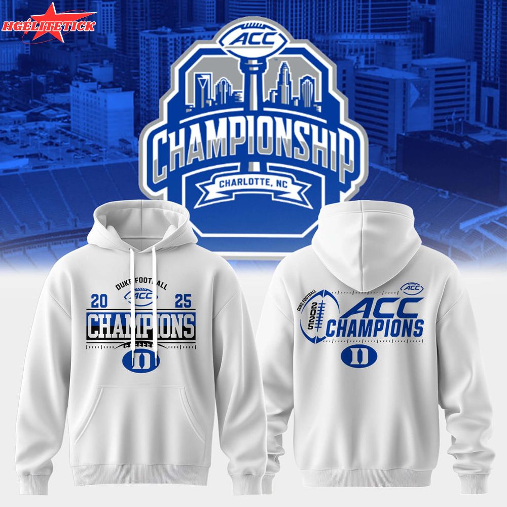 DUKE FOOTBALL – ACC CHAMPIONS 2025 W HOODIE 🔥 DUKE FOOTBALL – ACC CHAMPIONS 2025 W HOODIE 🔥