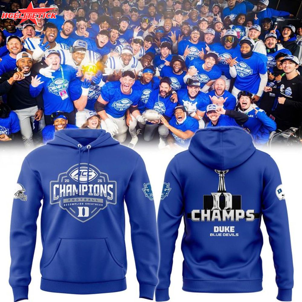 Duke Football 2025 ACC Football Champions Hoodie Duke Football 2025 ACC Football Champions Hoodie