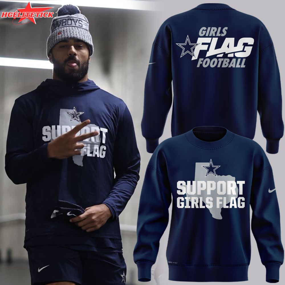 Limited Edition Dallas Cowboys Support Girls Flag Sweatshirt 2025 Limited Edition Dallas Cowboys Support Girls Flag Sweatshirt 2025