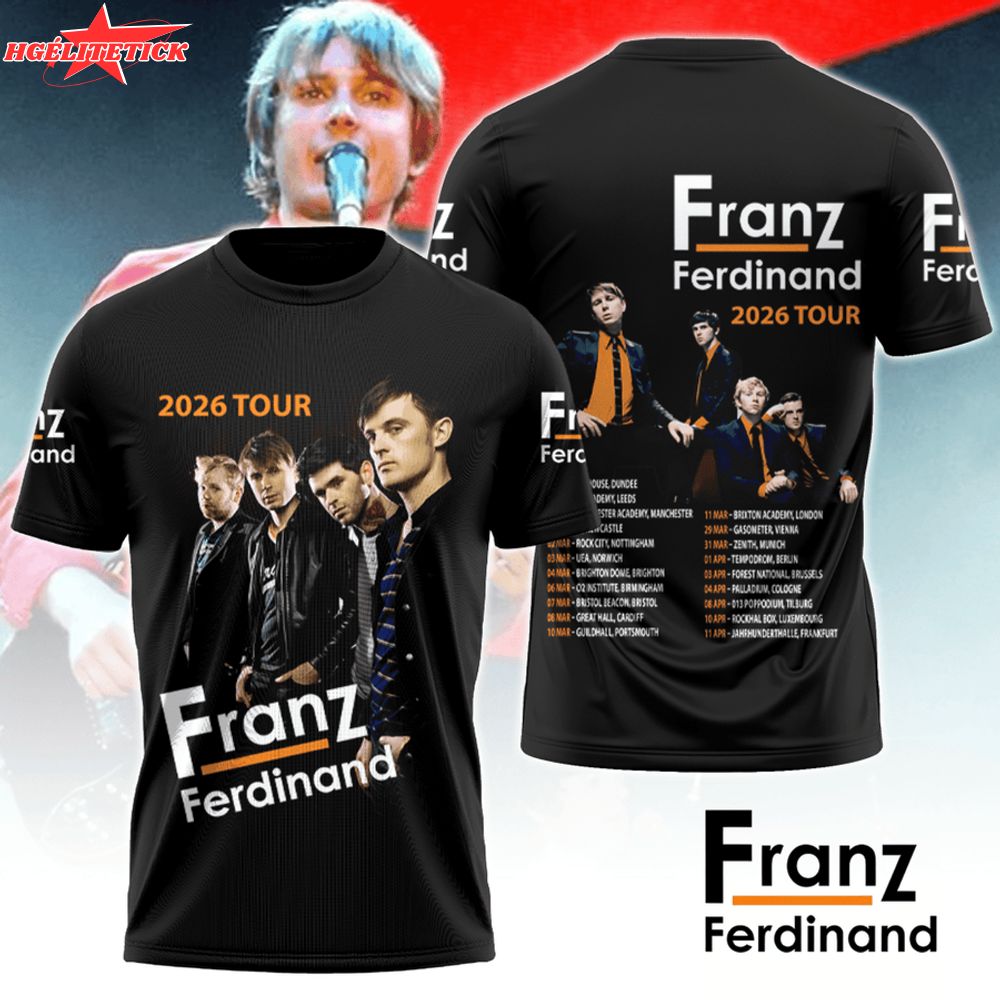 Limitted Edition Franz Ferdinand Tour 2026 3D T-Shirt Limitted Edition Franz Ferdinand Tour 2026 3D T-Shirt
